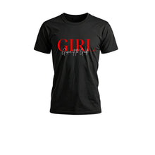 Load image into Gallery viewer, Girl, Give It To God Tee
