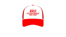 Load image into Gallery viewer, Bro let God handle that fight hat
